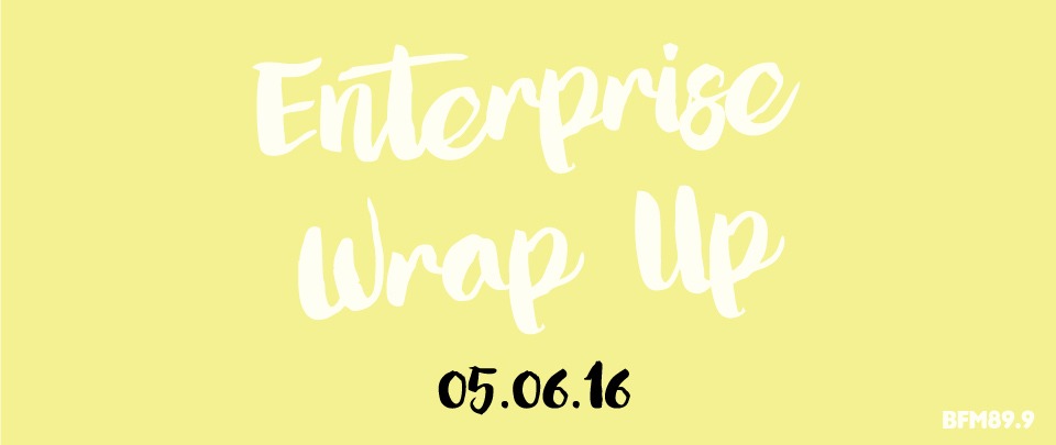 Enterprise Wrap Up - 5th June 2016