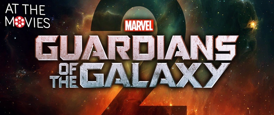 Trailer Watch: Guardians of the Galaxy Vol. 2 (Episode #129)