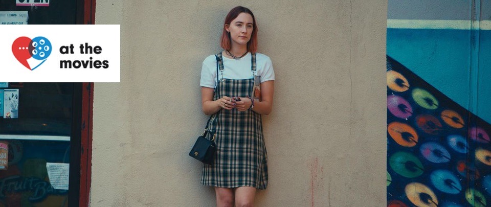 Lady Bird (At the Movies #324)