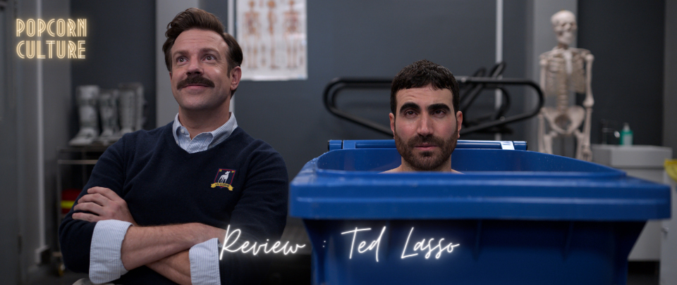 Popcorn Culture - Review: Ted Lasso