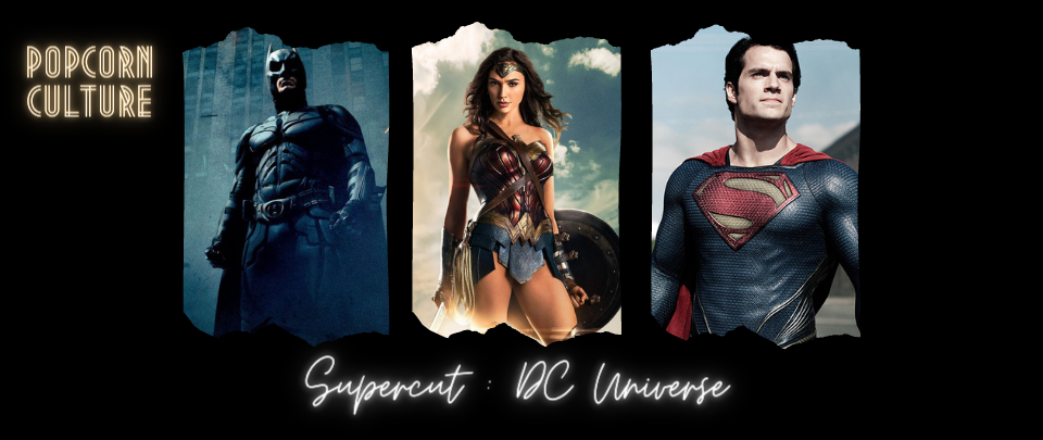 Popcorn Culture - Supercut: DC Universe on Screen