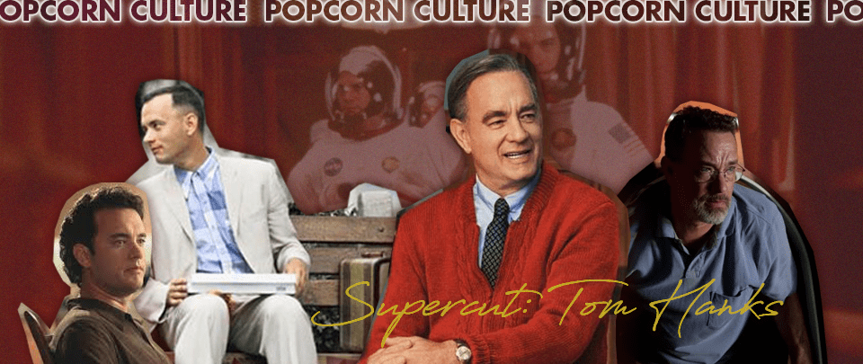 Popcorn Culture - Supercut: Tom Hanks