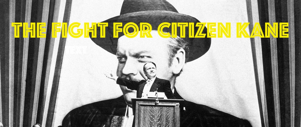 Hari Ini Dalam Sejarah Dunia - The Fight For Citizen Kane