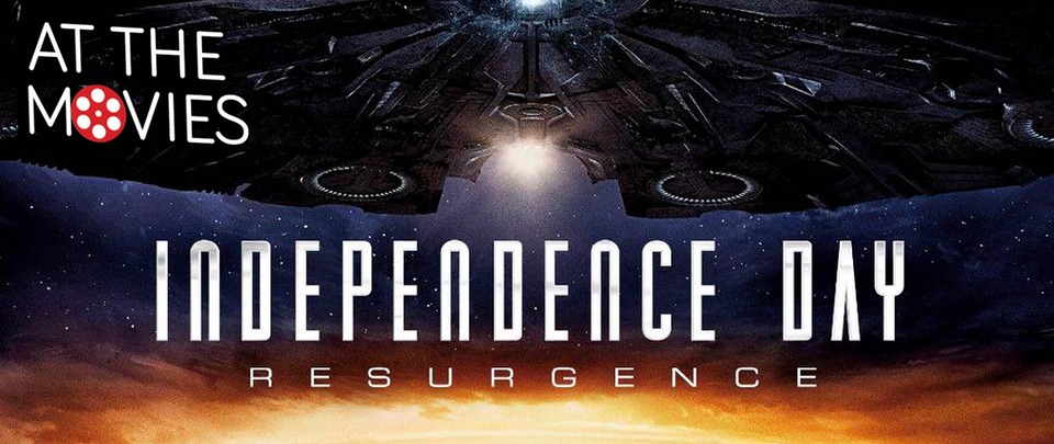 Independence Day: Resurgence (At the Movies #56)