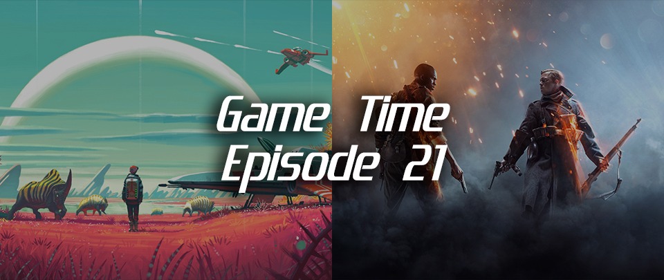 Game Time Ep 21