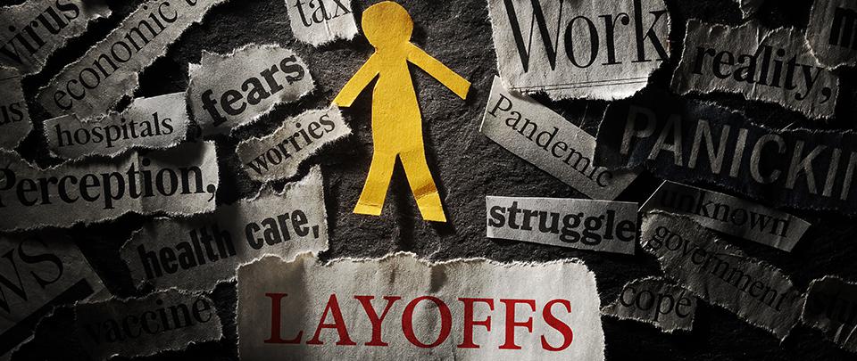 Layoffs. How To, If You Have To.